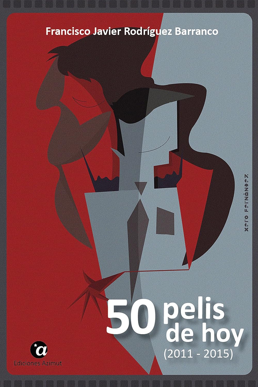 ler totalmente 50 pelis de hoy (2011 - 2015) (5 y acción nº 3) (Spanish Edition)