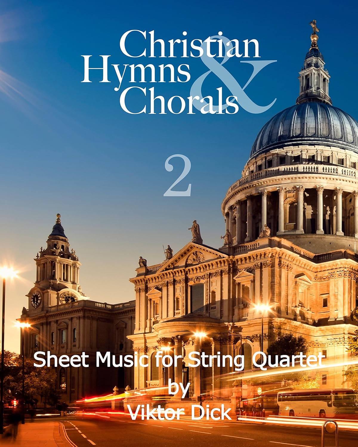 ler totalmente Christian Hymns & Chorals 2: Sheet Music for String Quartet (English Edition)