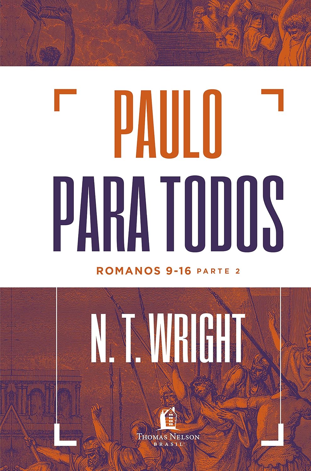Paulo para todos: Romanos 9-16 - Parte 2 baixar o livro de graça