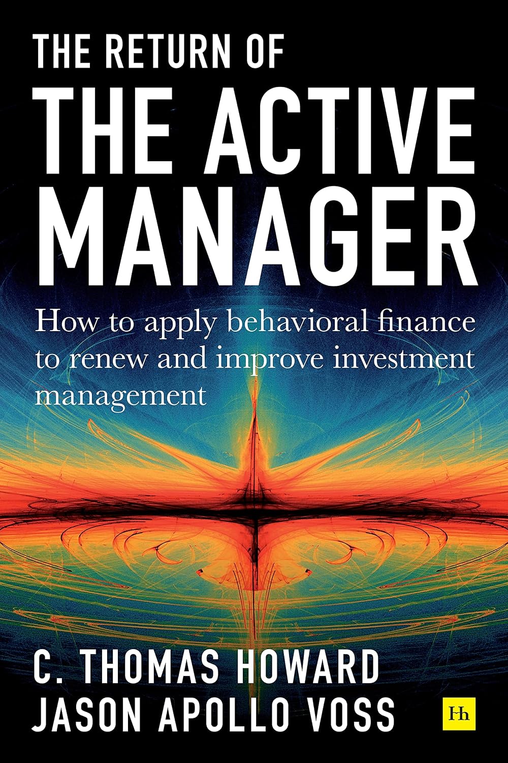 capítulo por capítulo baixar Return of the Active Manager: How to apply behavioral finance to renew and improve investment management (English Edition)