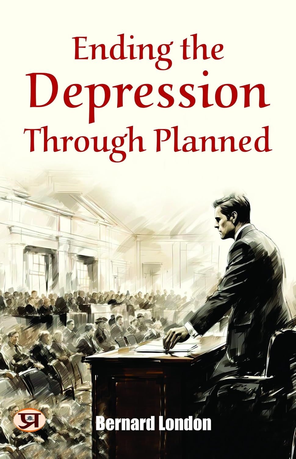 ler totalmente Ending the depression through planned obsolescence (English Edition)