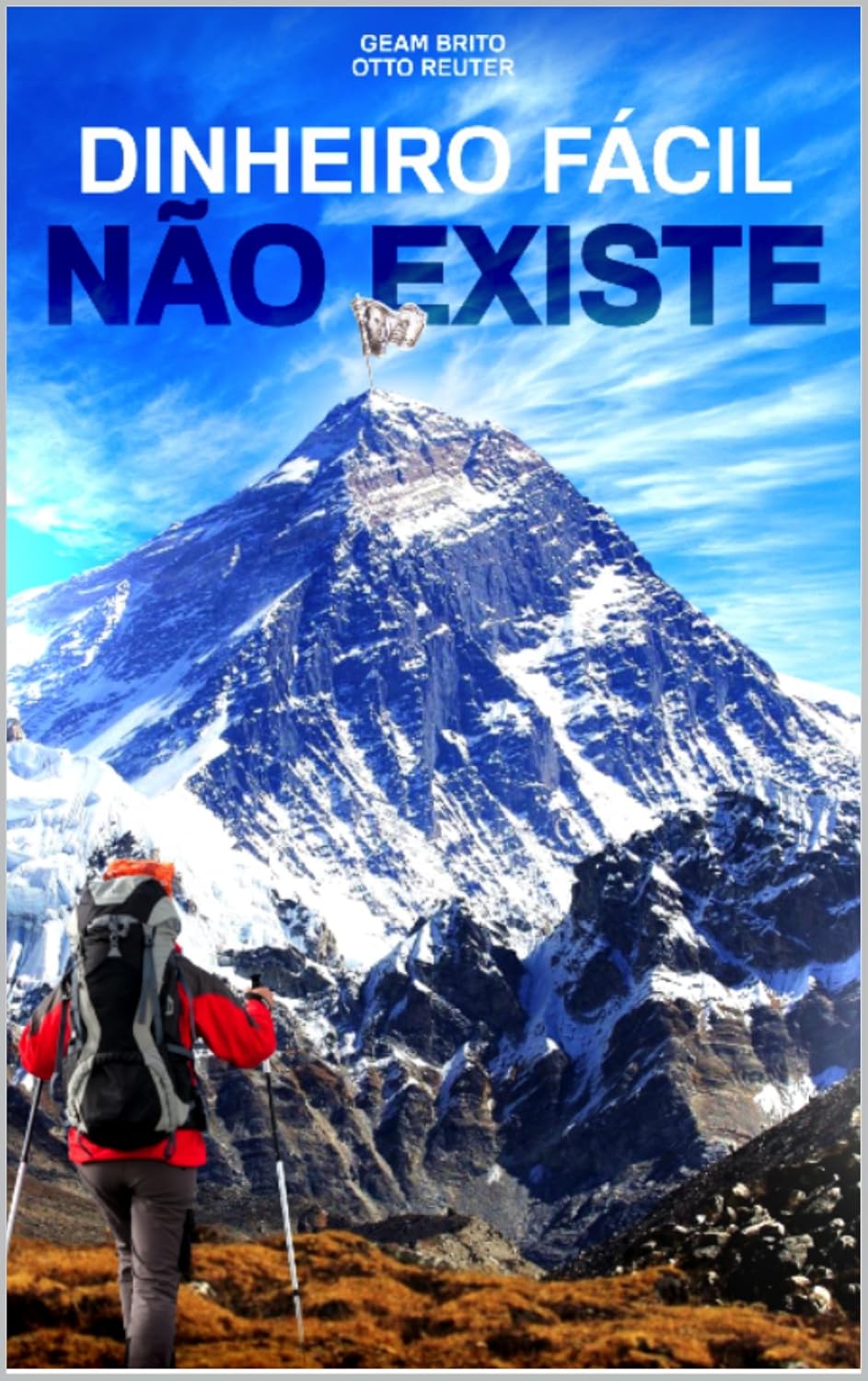 Dinheiro Fácil Não Existe (2015 Livro 1) baixar livro de graça