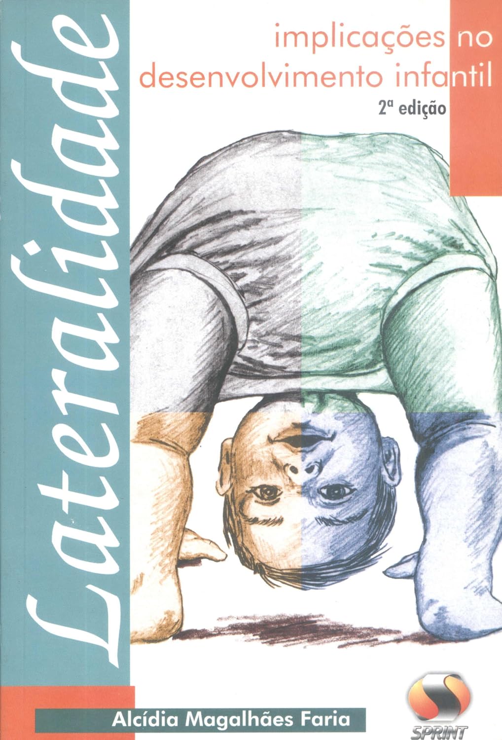 Lateralidade. implicações no desenvolvimento infantil baixar livro de graça