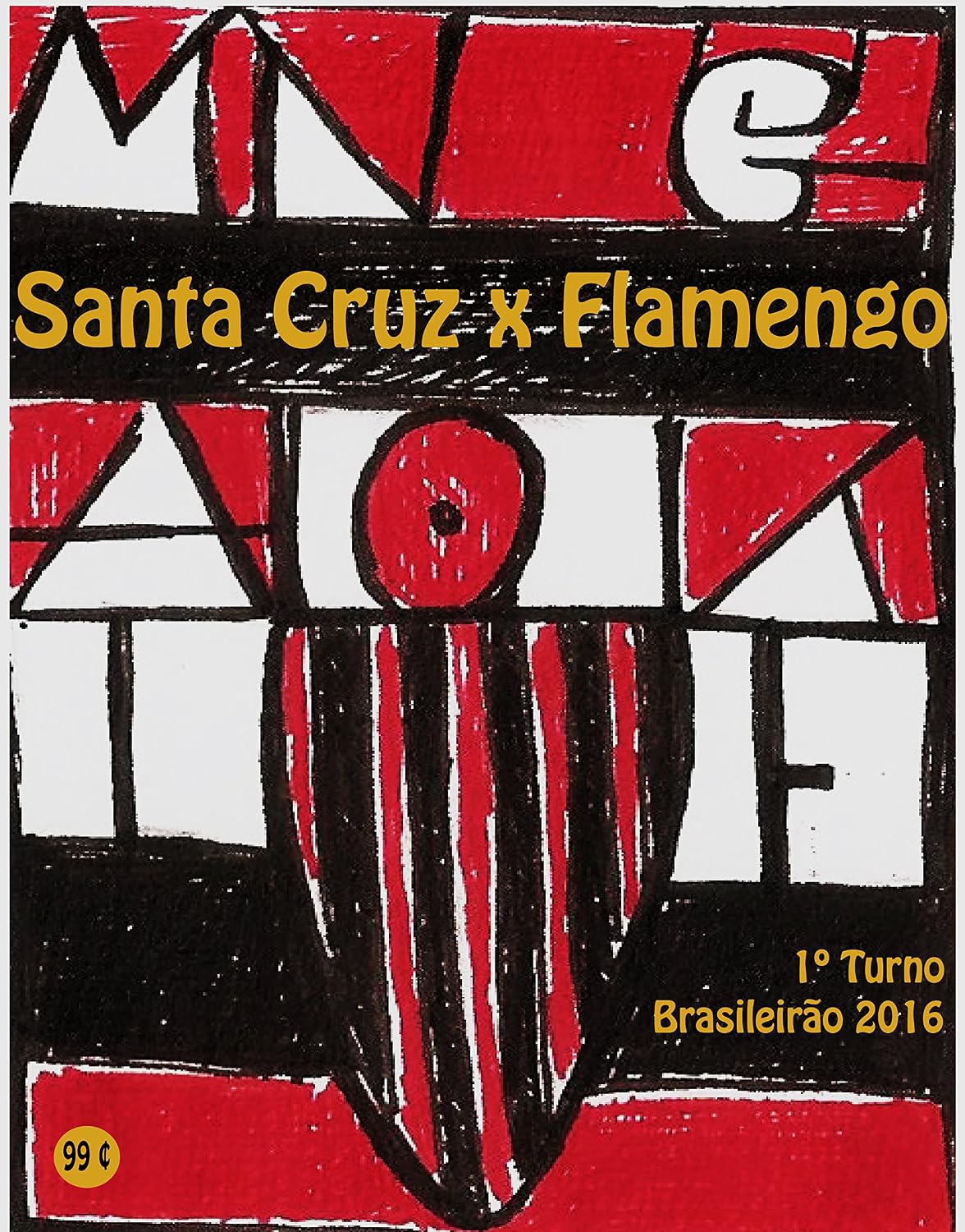 capítulo por capítulo baixar Santa Cruz x Flamengo: Brasileirão 2016/1º Turno (Campanha do Clube de Regatas do Flamengo no Campeonato Brasileiro 2016 Série A Livro 10)