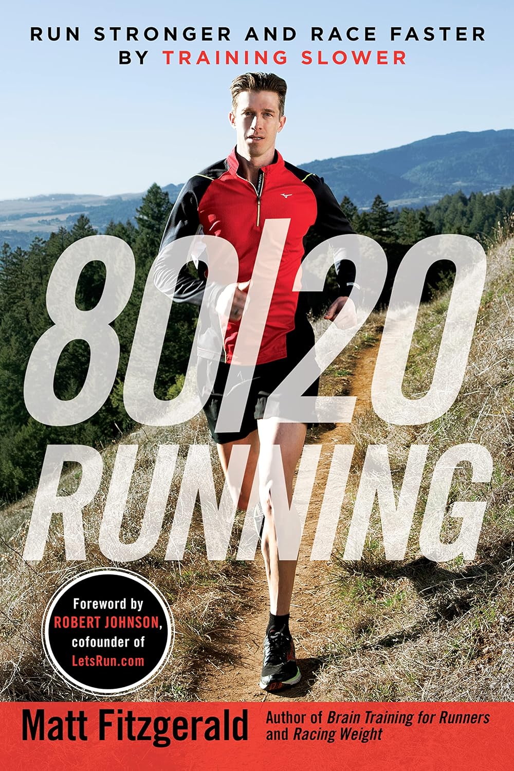 80/20 Running: Run Stronger and Race Faster by Training Slower (English Edition) baixar livro de graça