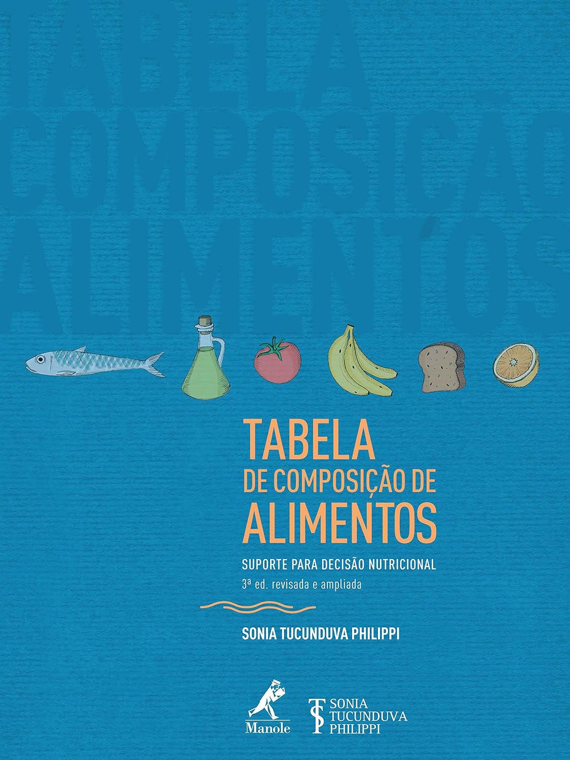 Tabela de Composição de Alimentos: Suporte para Decisão Nutricional baixar livro de graça