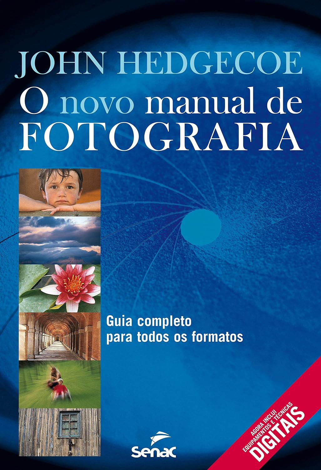 O novo manual de fotografia: Guia completo para todos os formatos baixar o livro de graça