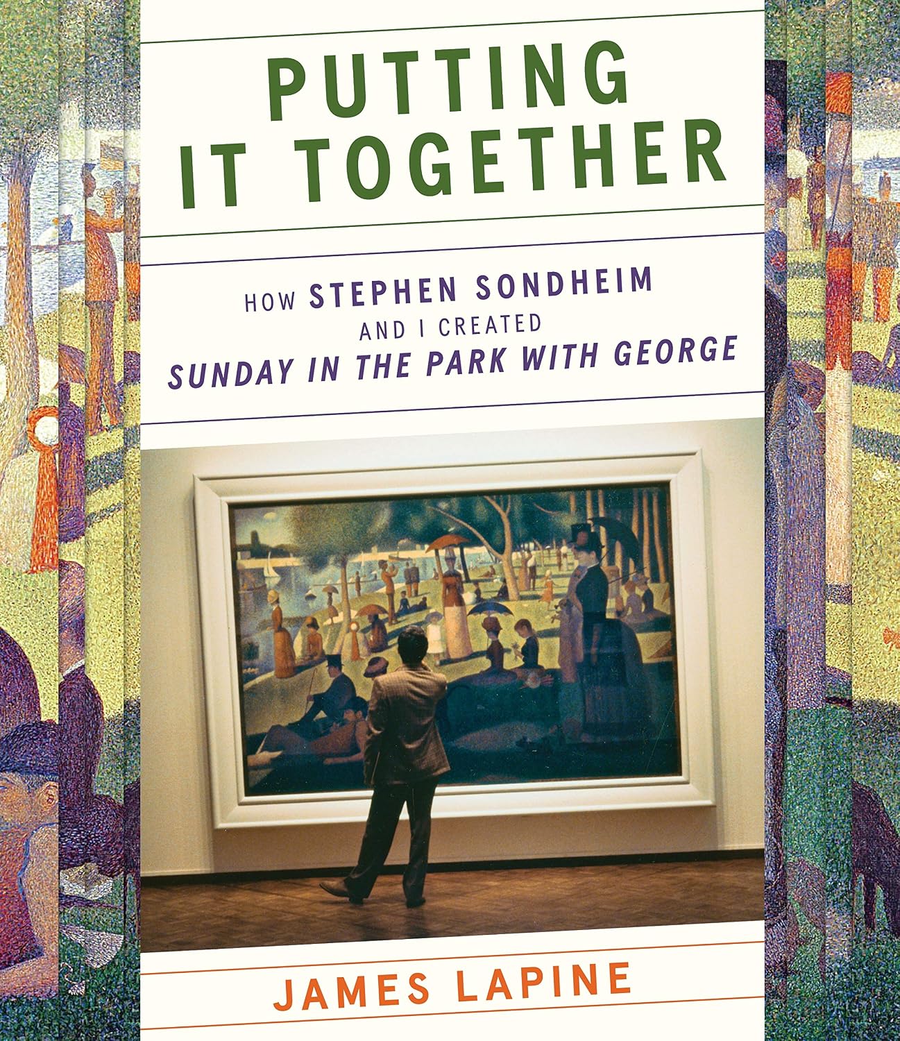 Putting It Together: How Stephen Sondheim and I Created Sunday in the Park with George baixar livro de graça