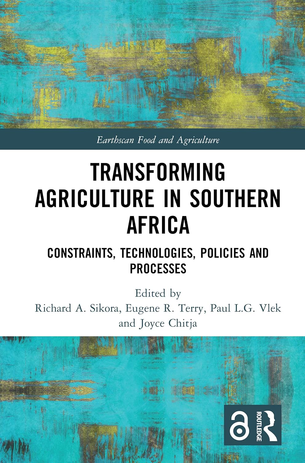 Transforming Agriculture in Southern Africa: Constraints, Technologies, Policies and Processes (Earthscan Food and Agriculture) (English Edition) baixar livro de graça