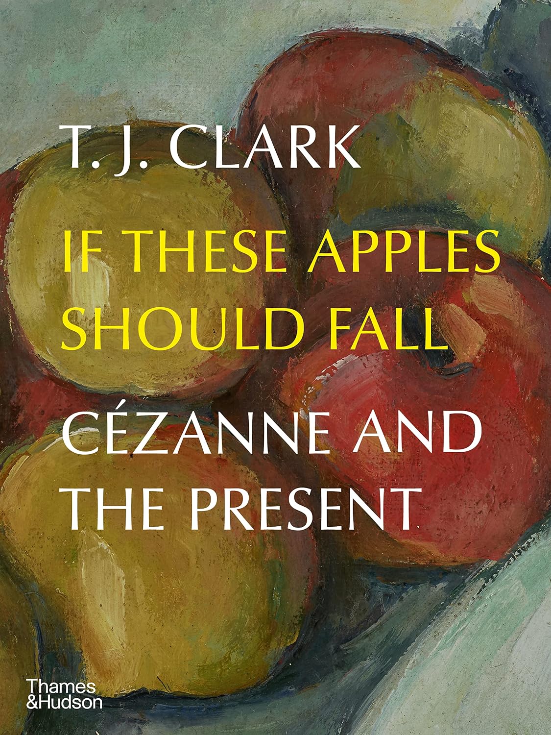 ler totalmente If These Apples Should Fall: Cézanne and the Present