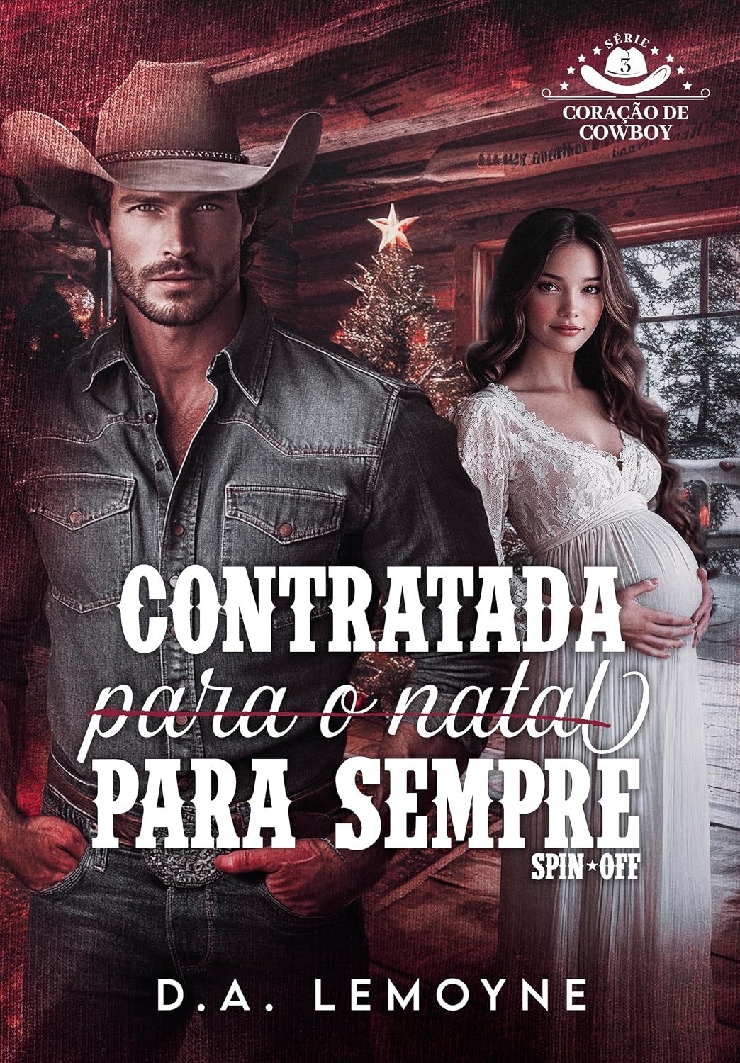 Contratada Para Sempre: Spin-off da Série Coração de Cowboy