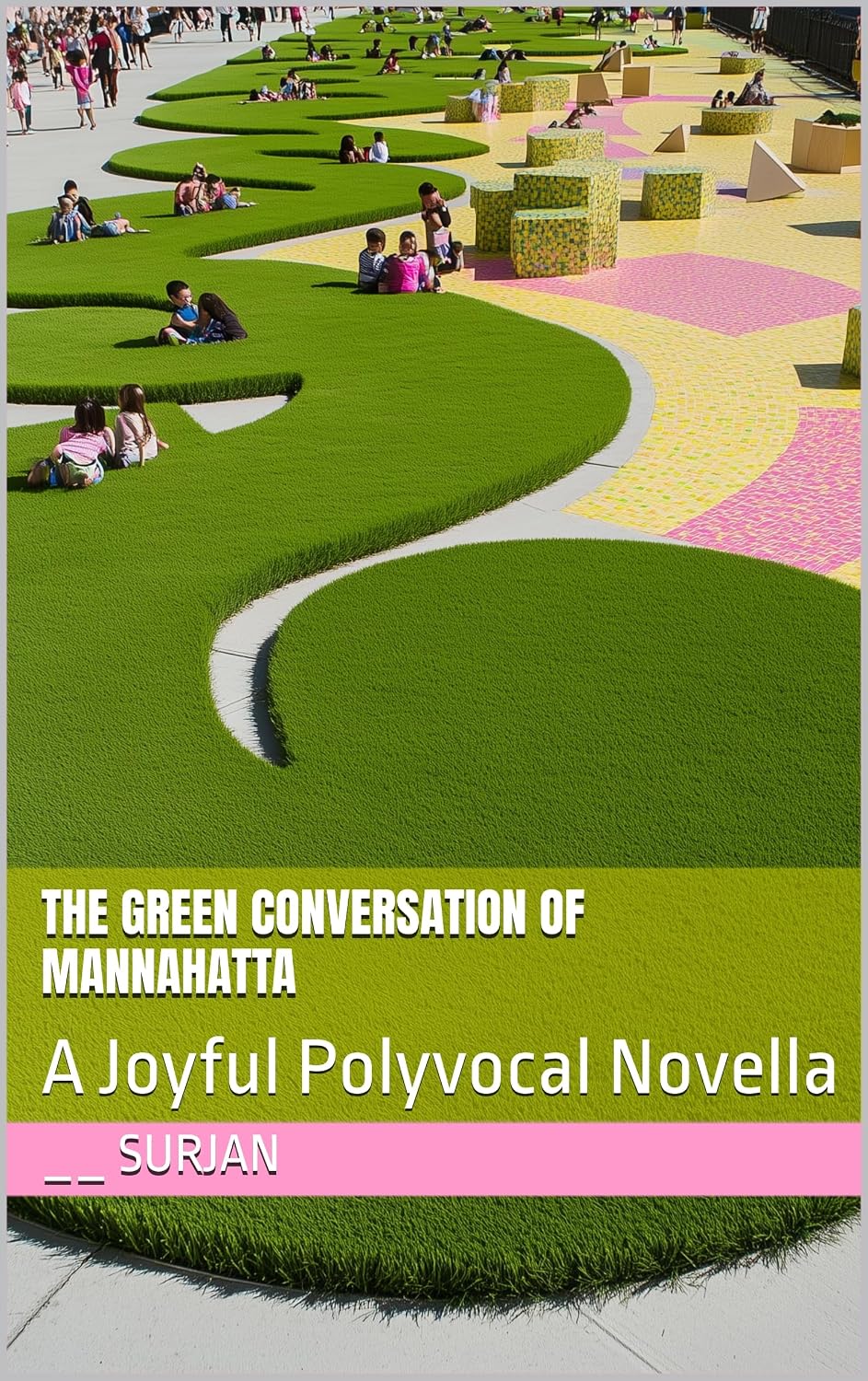 THE GREEN CONVERSATION OF MANNAHATTA: A Joyful Polyvocal Novella (RADICAL JOY Book 49) (English Edition) baixar livro de graça