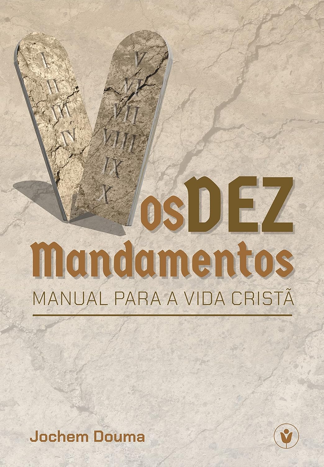 Os Dez Mandamentos: Manual para a vida cristã baixar o livro de graça