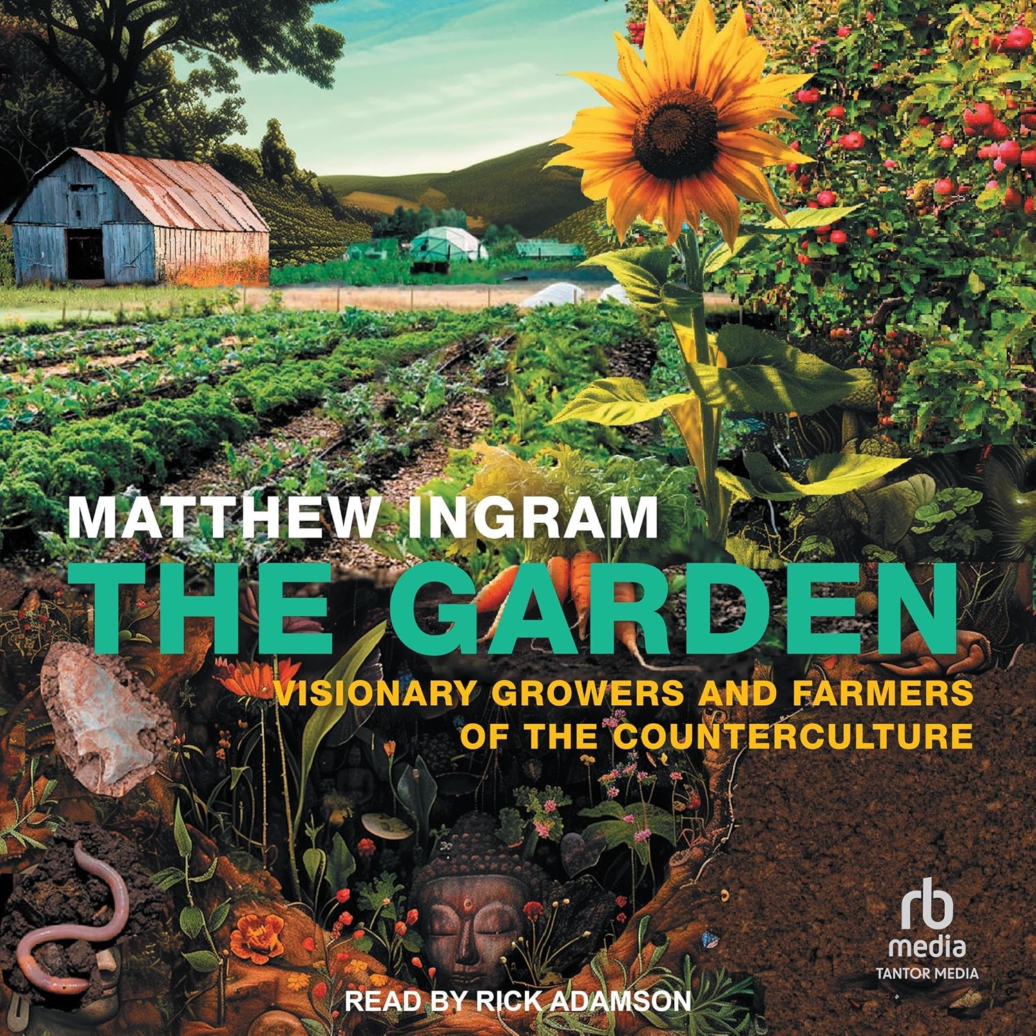 capítulo por capítulo baixar The Garden: Visionary Growers and Farmers of the Counterculture