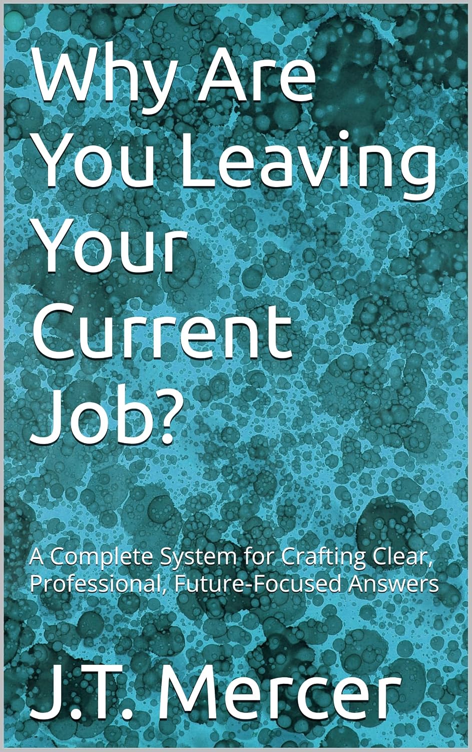 capítulo por capítulo baixar Why Are You Leaving Your Current Job?: A Complete System for Crafting Clear, Professional, Future‑Focused Answers (English Edition)