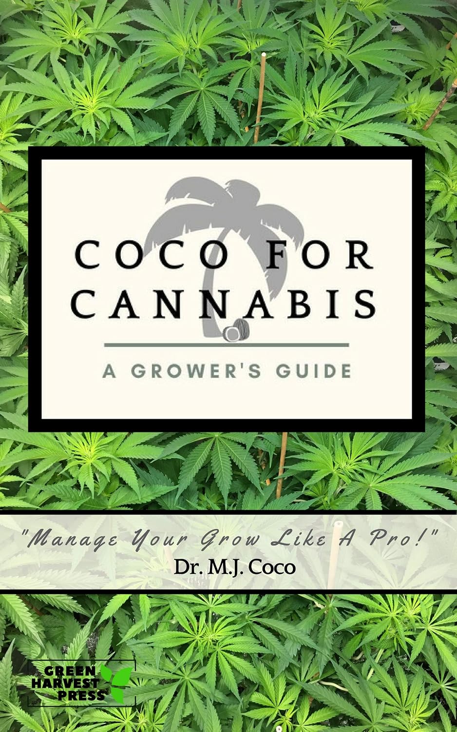 Coco For Cannabis: A Grower's Guide (English Edition) baixar livro de graça