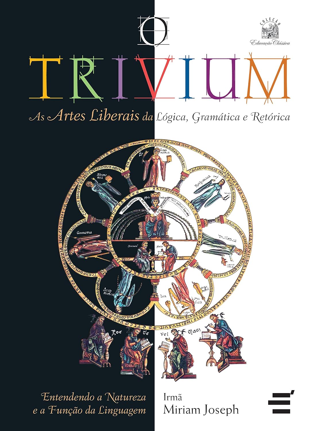 ler totalmente O Trivium - As artes liberais da lógica, da gramática e da retórica