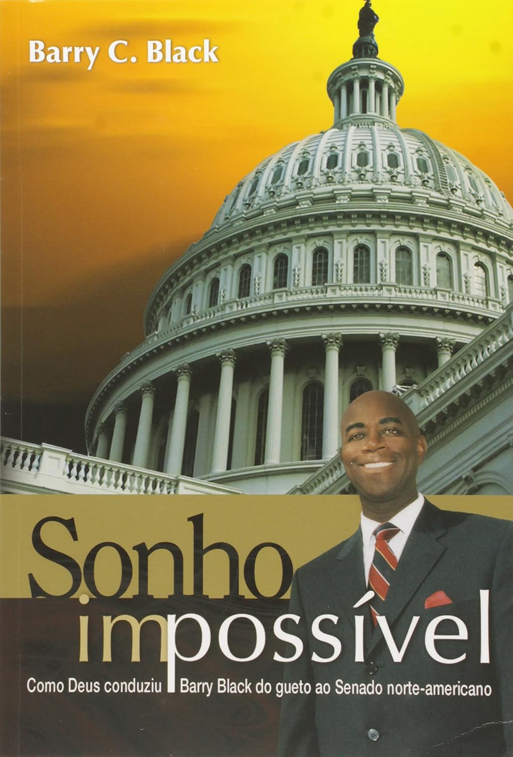 capítulo por capítulo baixar Sonho Impossível. Como Deus Conduziu Barry Black do Gueto ao Senado Norte-Americano