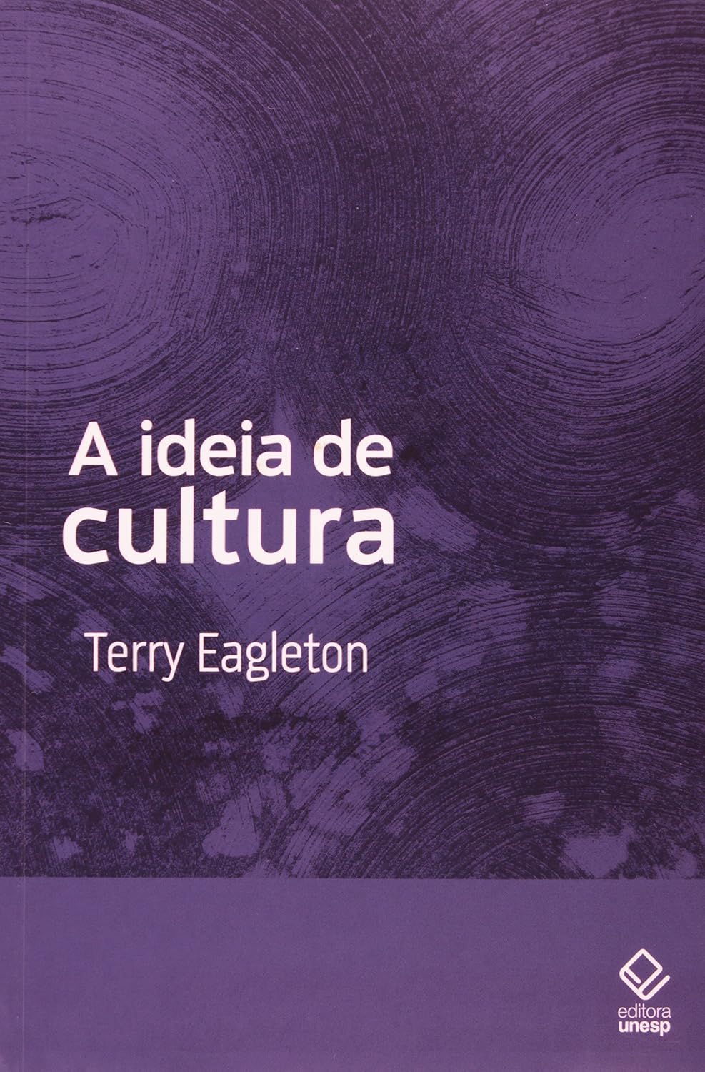 A ideia de cultura - 2ª edição baixar livro de graça