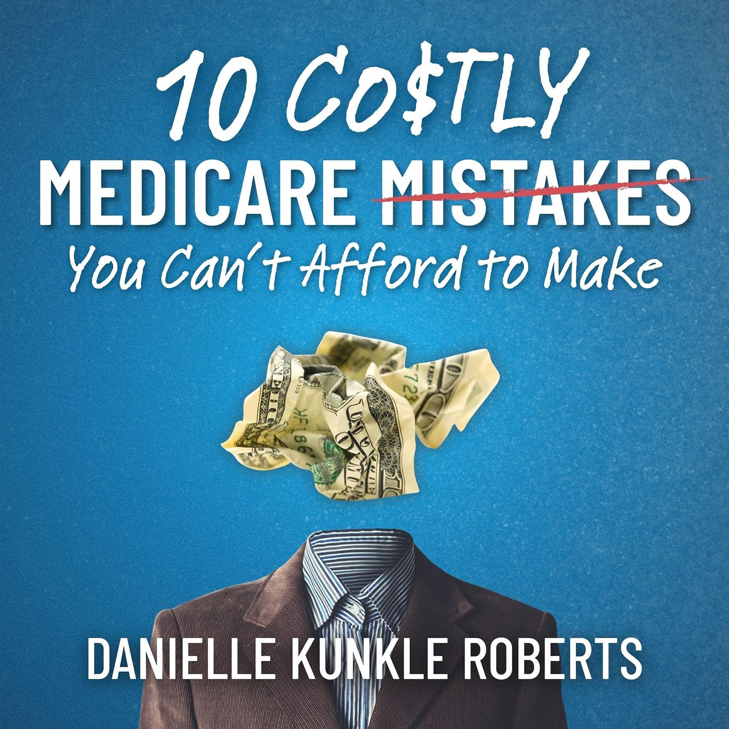 10 Costly Medicare Mistakes You Can't Afford to Make baixar o livro de graça