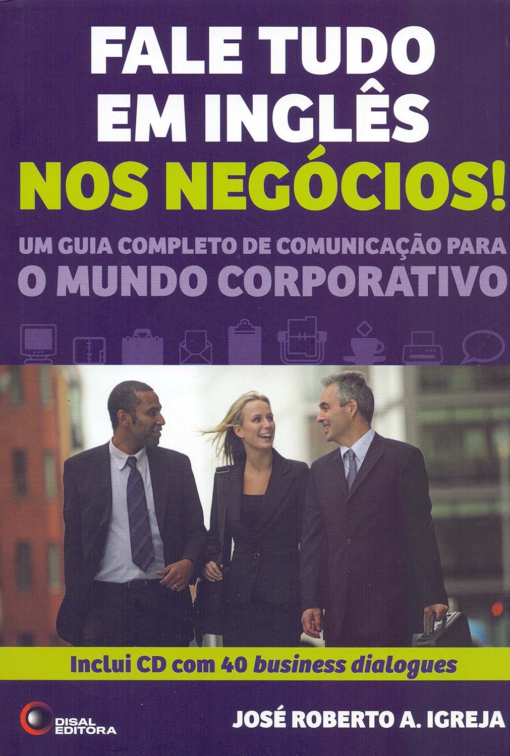 capítulo por capítulo baixar Fale tudo em inglês nos negócios!: Um Guia Completo de Comunicação Para o Mundo Corporativo