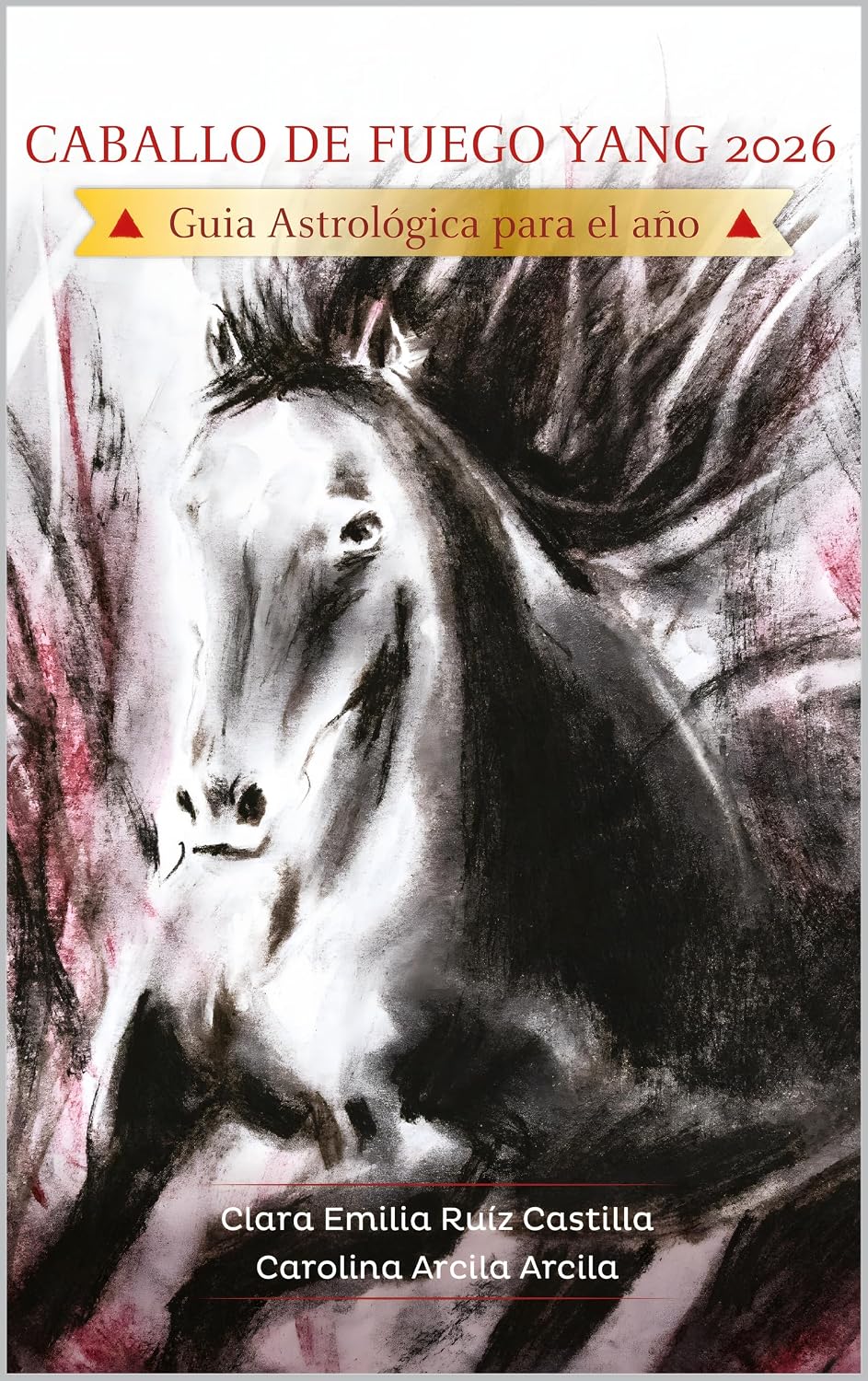 Caballo de Fuego Yang 2026: Guía Astrológica para el año (Spanish Edition) baixar o livro de graça