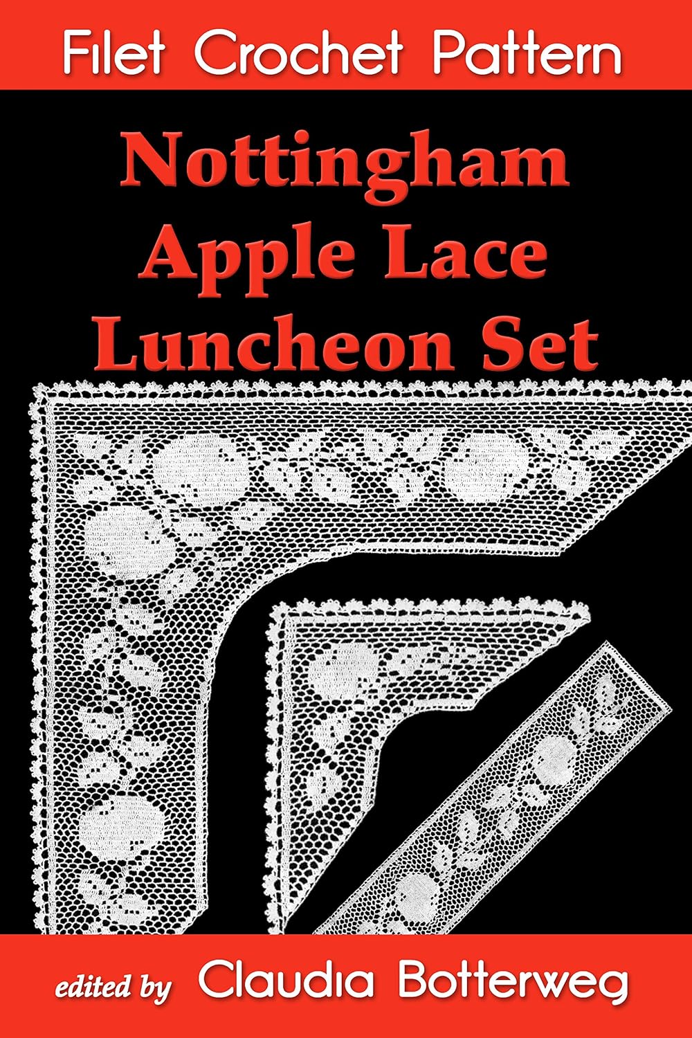 ler totalmente Nottingham Apple Lace Luncheon Set Filet Crochet Pattern: Complete Instructions and Chart (English Edition)