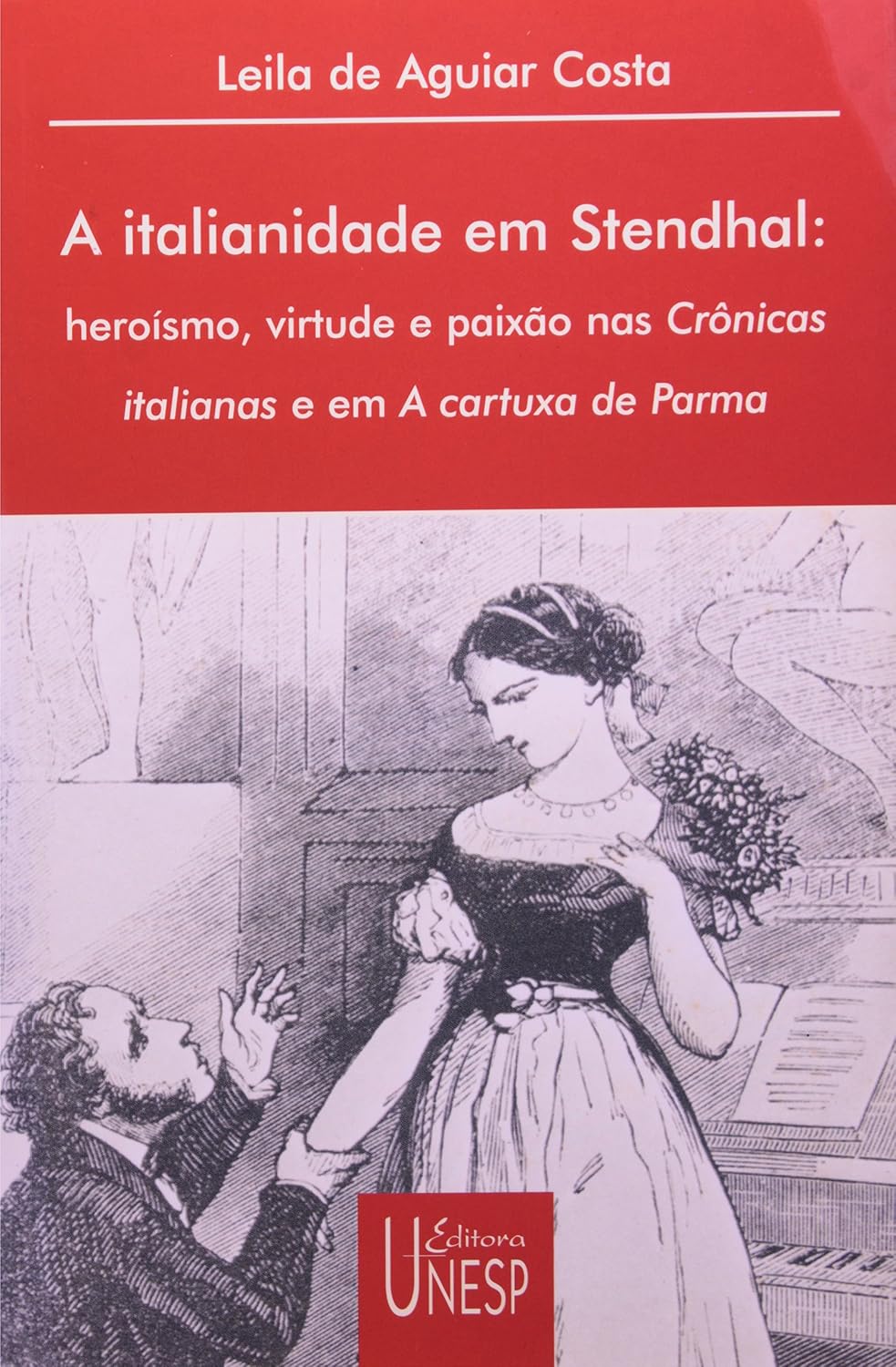 capítulo por capítulo baixar A italianidade em Stendhal: Heroísmo, virtude e paixão nas Crônicas italianas e em A cartuxa de Parma