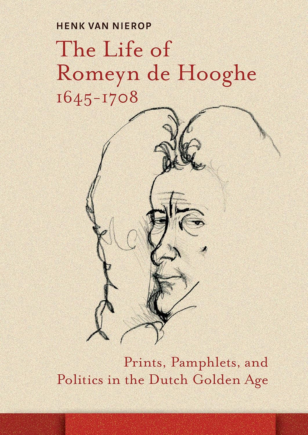 capítulo por capítulo baixar The Life of Romeyn de Hooghe 1645-1708: Prints, Pamphlets, and Politics in the Dutch Golden Age (Amsterdam Studies in the Dutch Golden Age) (English Edition)