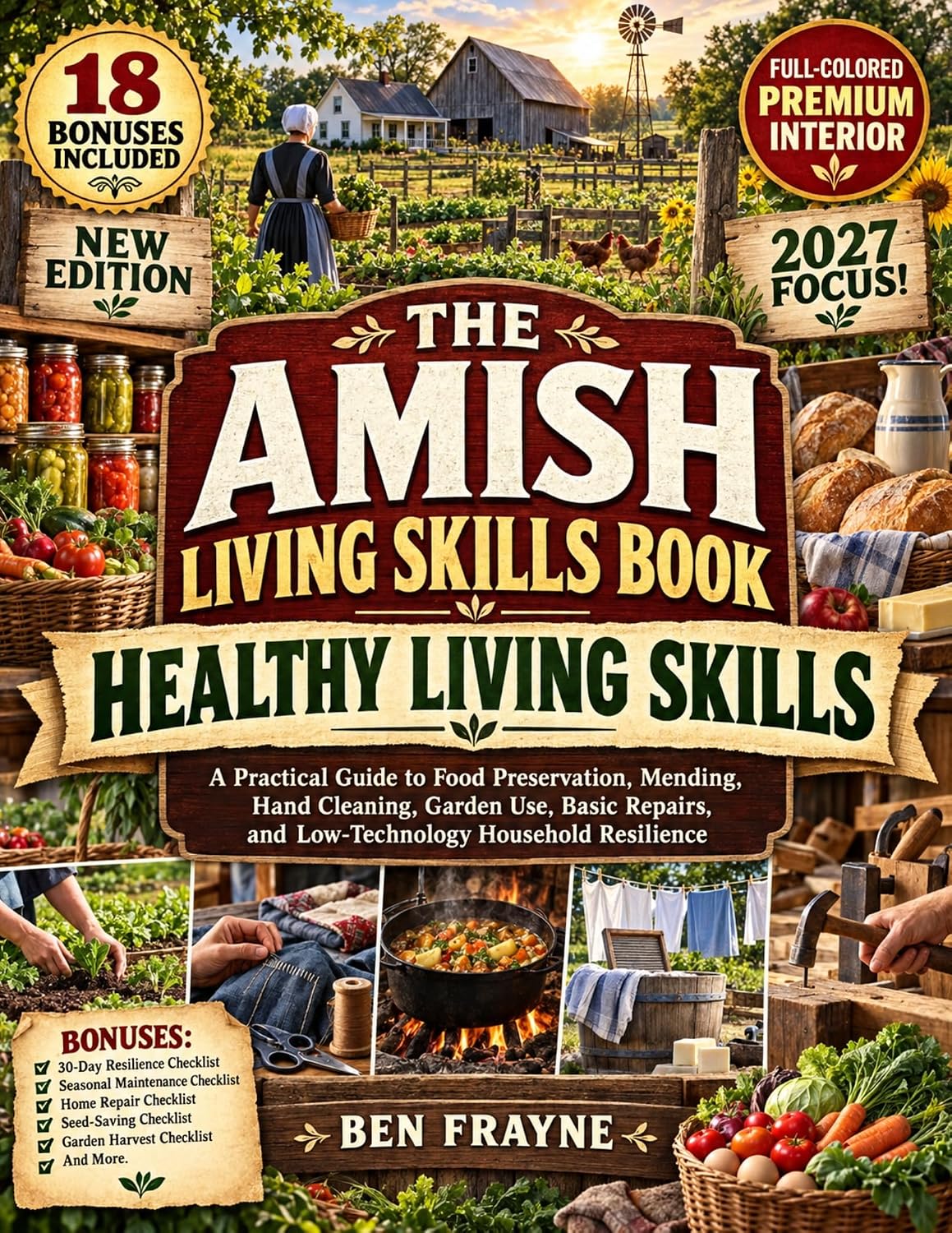 THE AMISH LIVING SKILLS BOOK: A Practical Guide to Food Preservation, Mending, Hand Cleaning, Garden Use, Basic Repairs, and Low-Technology Household Resilience (English Edition) baixar o livro de graça