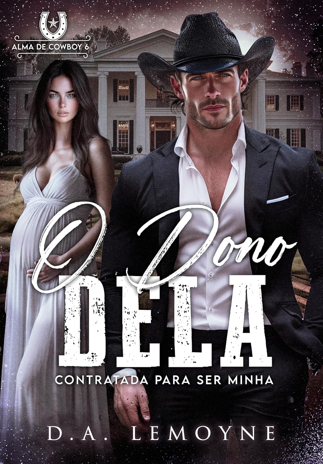 O Dono Dela: Contratada para ser Minha (Alma de Cowboy Livro 6) baixar livro de graça