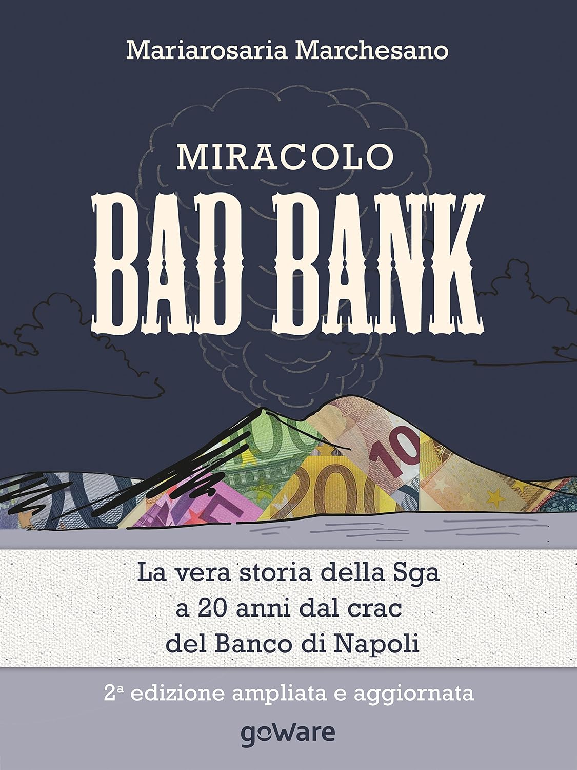 ler totalmente Miracolo bad bank. La vera storia della Sga a 20 anni dal crack del Banco di Napoli (Economia e finanza - goWare) (Italian Edition)