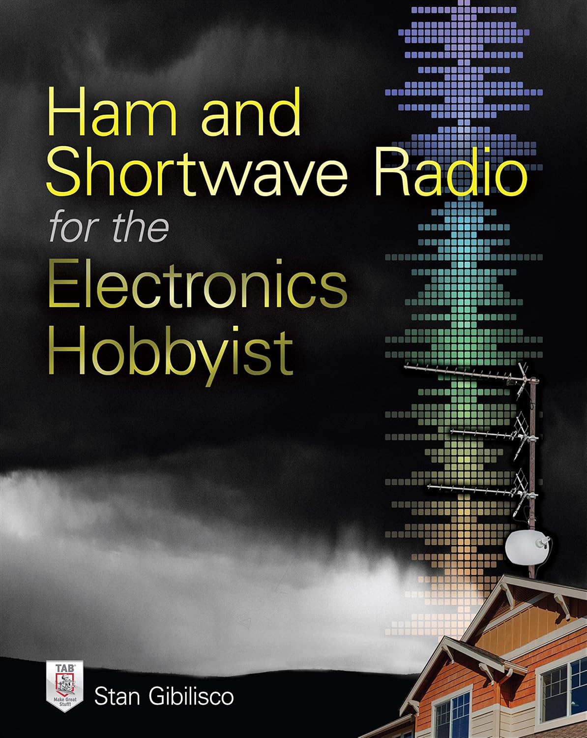 Ham and Shortwave Radio for the Electronics Hobbyist (English Edition)