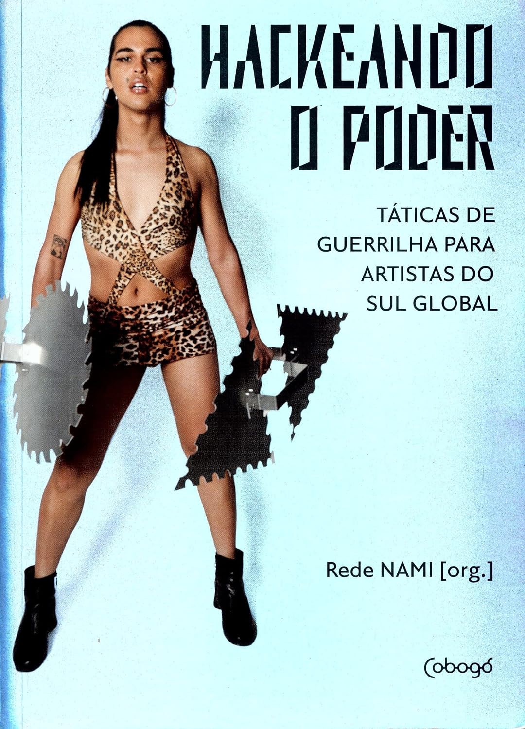 ler totalmente Hackeando o poder: Táticas de guerrilhas para artistas do sul global