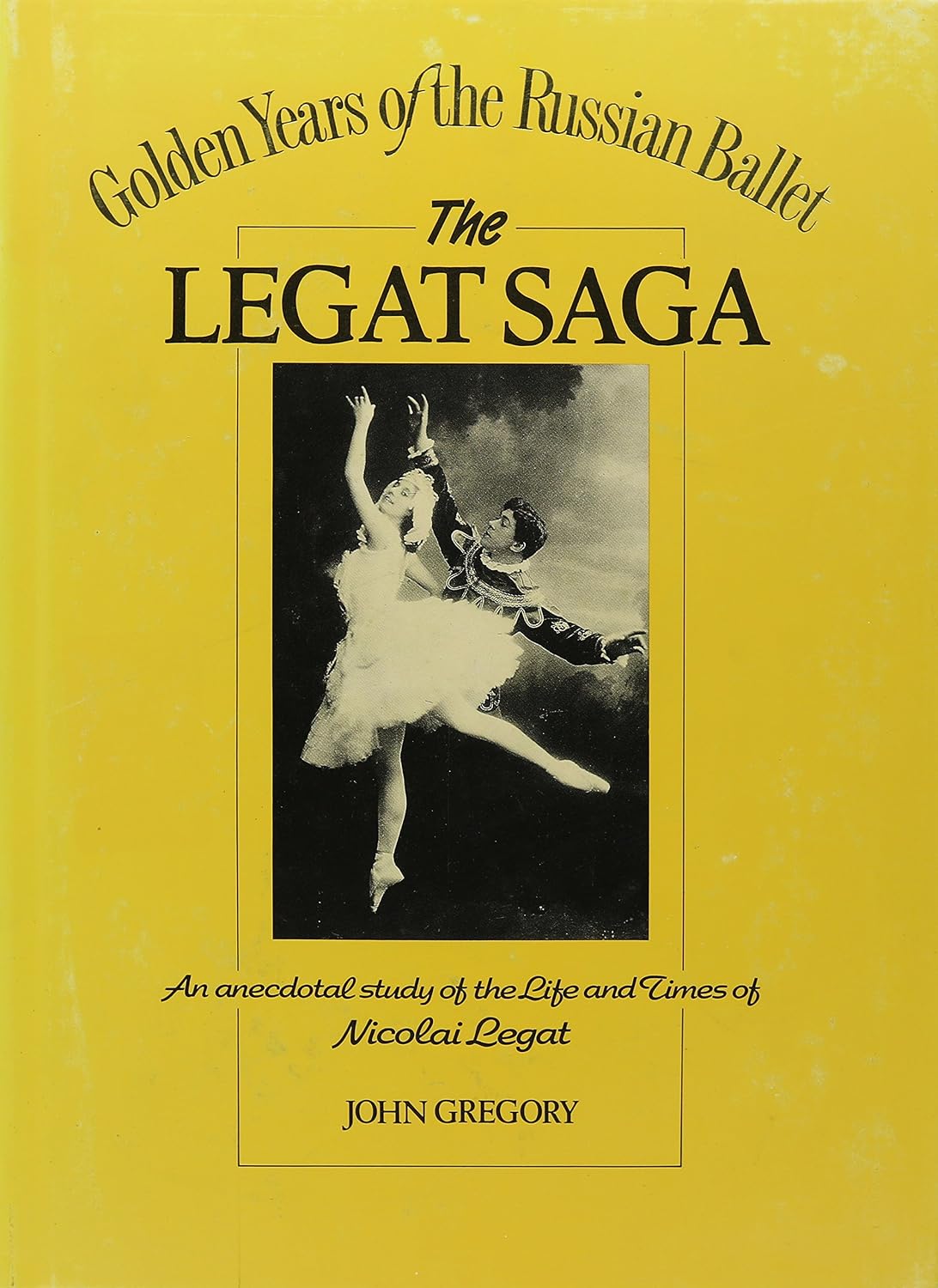 The Legat Saga: Nicolai Gustavovitch Legat 1869-1937