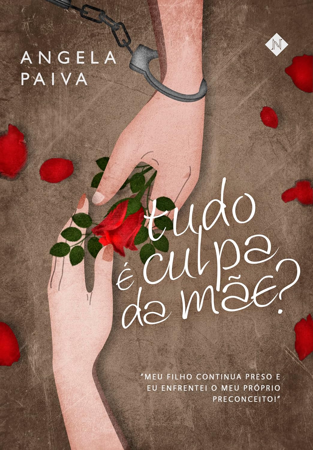 Tudo é culpa da mãe?: Meu filho continua preso e eu enfrentei o meu próprio preconceito! baixar livro de graça