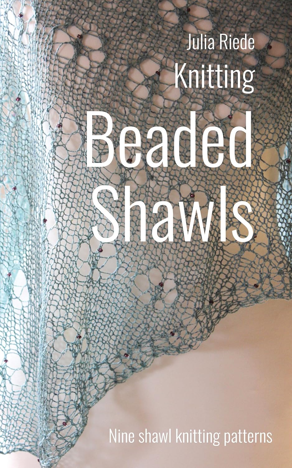 Beaded Shawls: Nine charming shawl knitting patterns (English Edition) baixar livro de graça