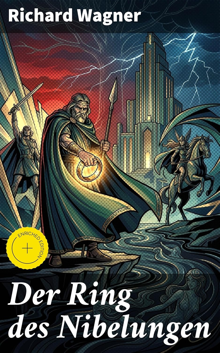 ler totalmente Der Ring des Nibelungen: Bereicherte Ausgabe. Opernzyklus: Das Rheingold + Die Walküre + Siegfried + Götterdämmerung (German Edition)
