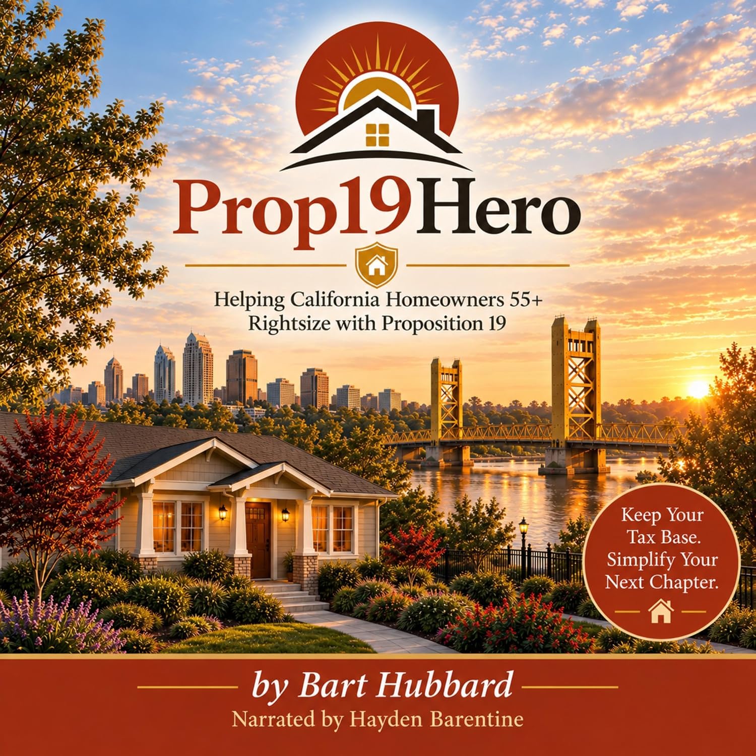 Prop 19 Hero: Helping California Homeowners 55+ Rightsize with Proposition 19 baixar livro de graça