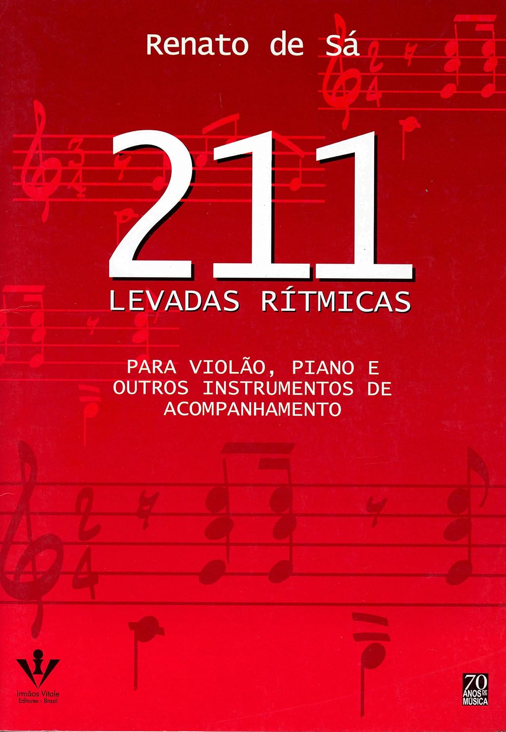 211 levadas rítmicas: Para violão, piano e outros instrumentos
