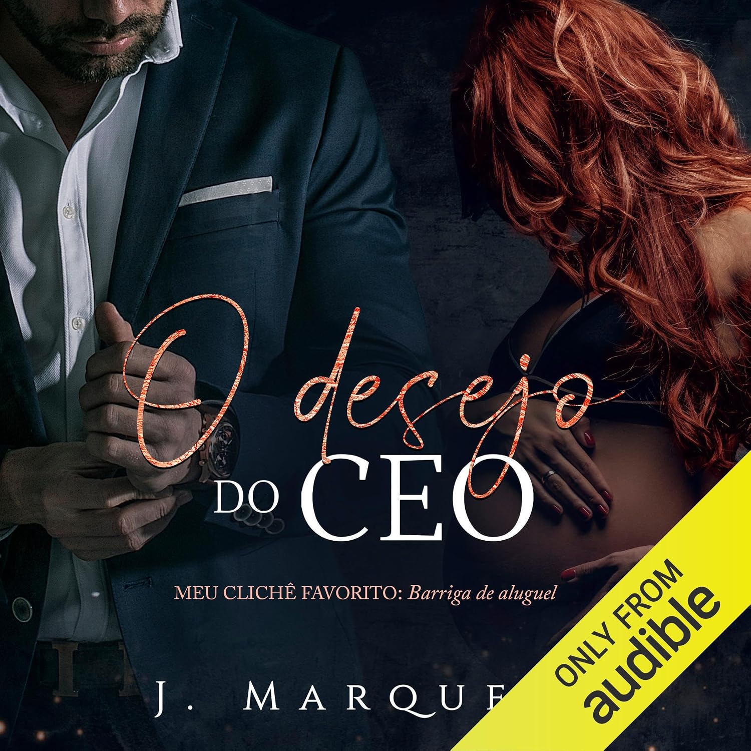 O Desejo do CEO: Barriga de Aluguel (Meu Clichê Favorito, Livro 1)
