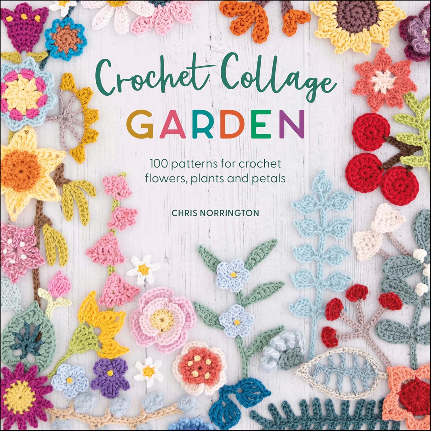 capítulo por capítulo baixar Crochet Collage Garden: 100 patterns for crochet flowers, plants and petals (English Edition)