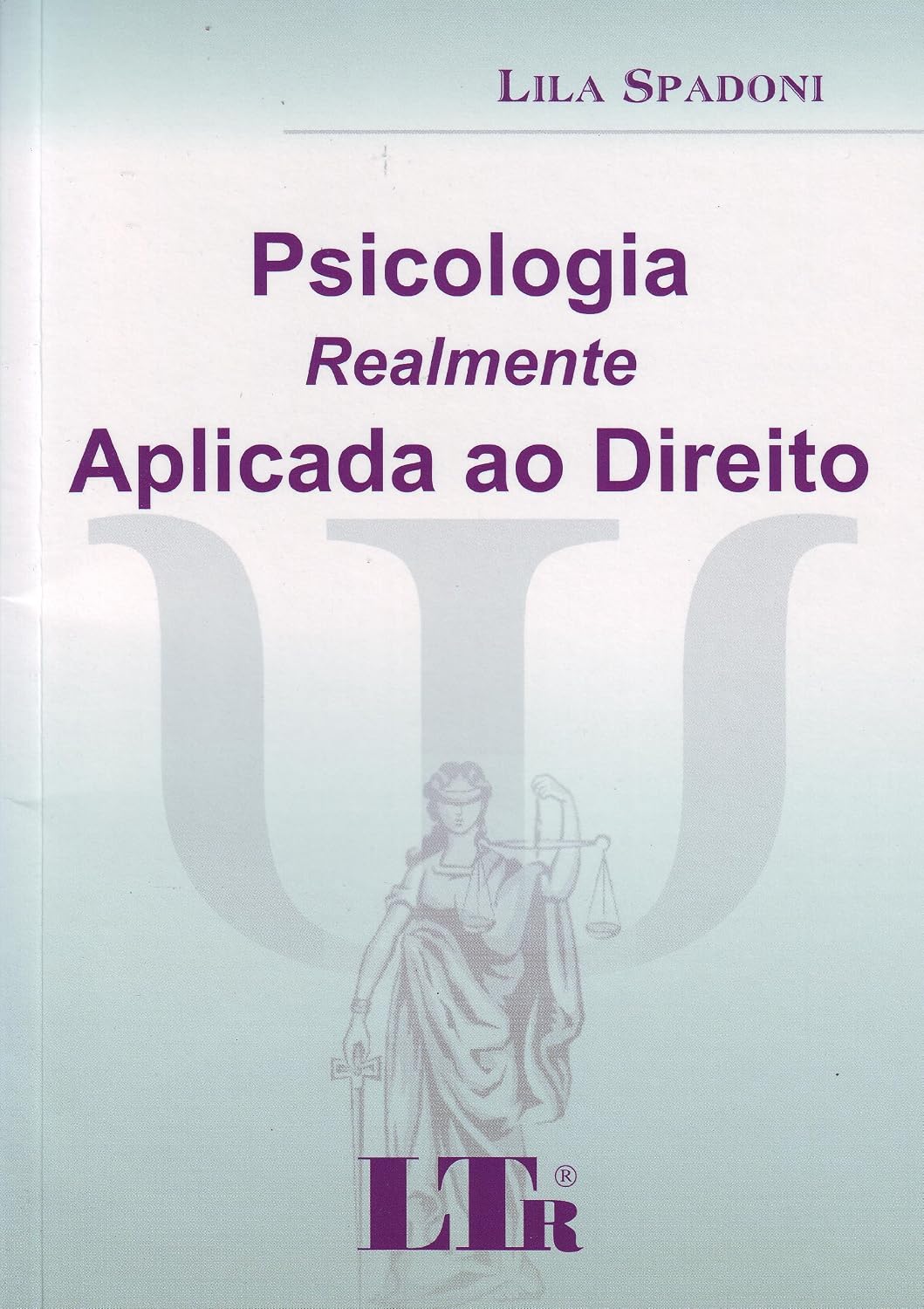 Psicologia Realmente Aplicada ao Direito