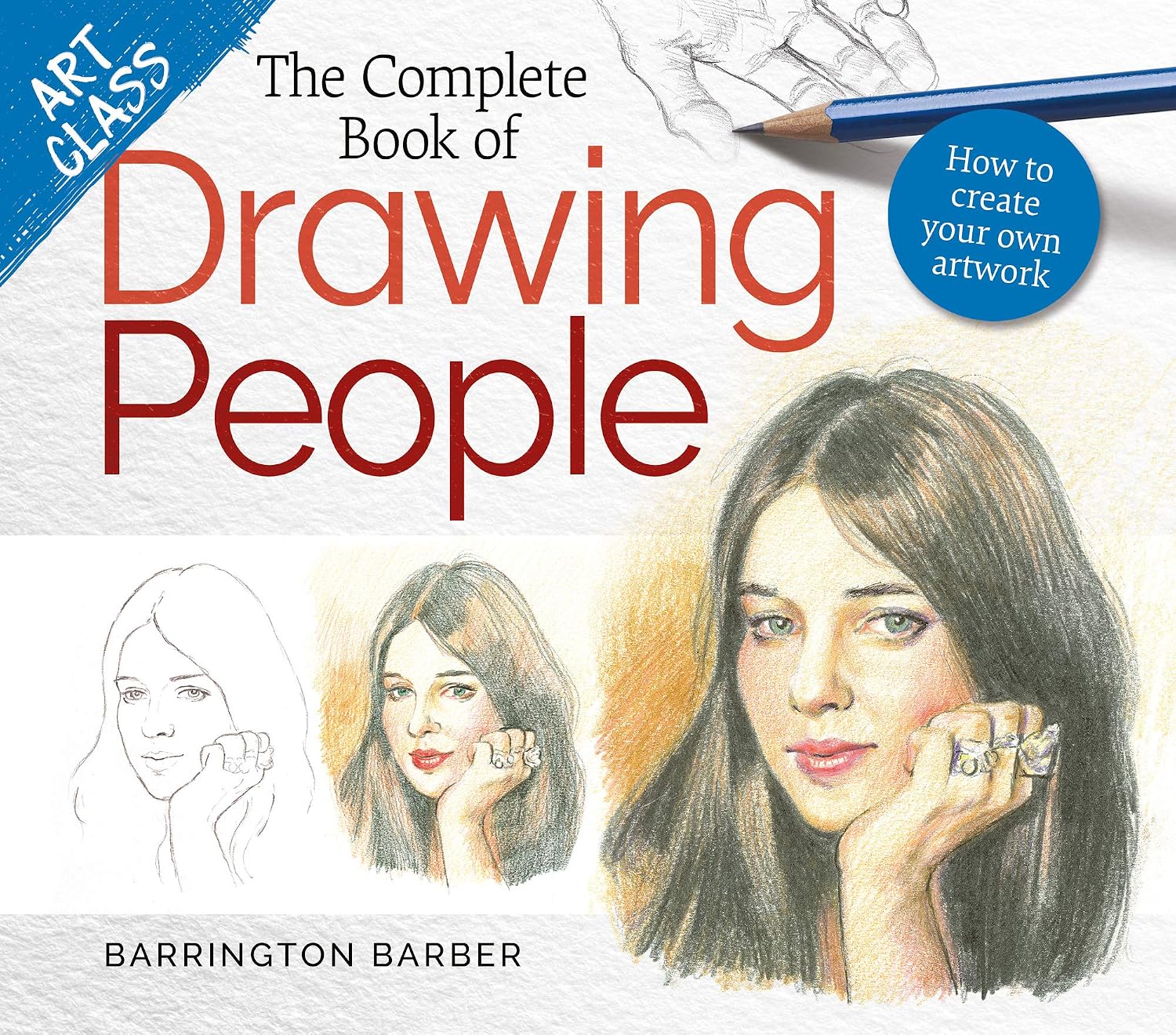 Art Class: The Complete Book of Drawing People: How to create your own artwork (English Edition) baixar o livro de graça