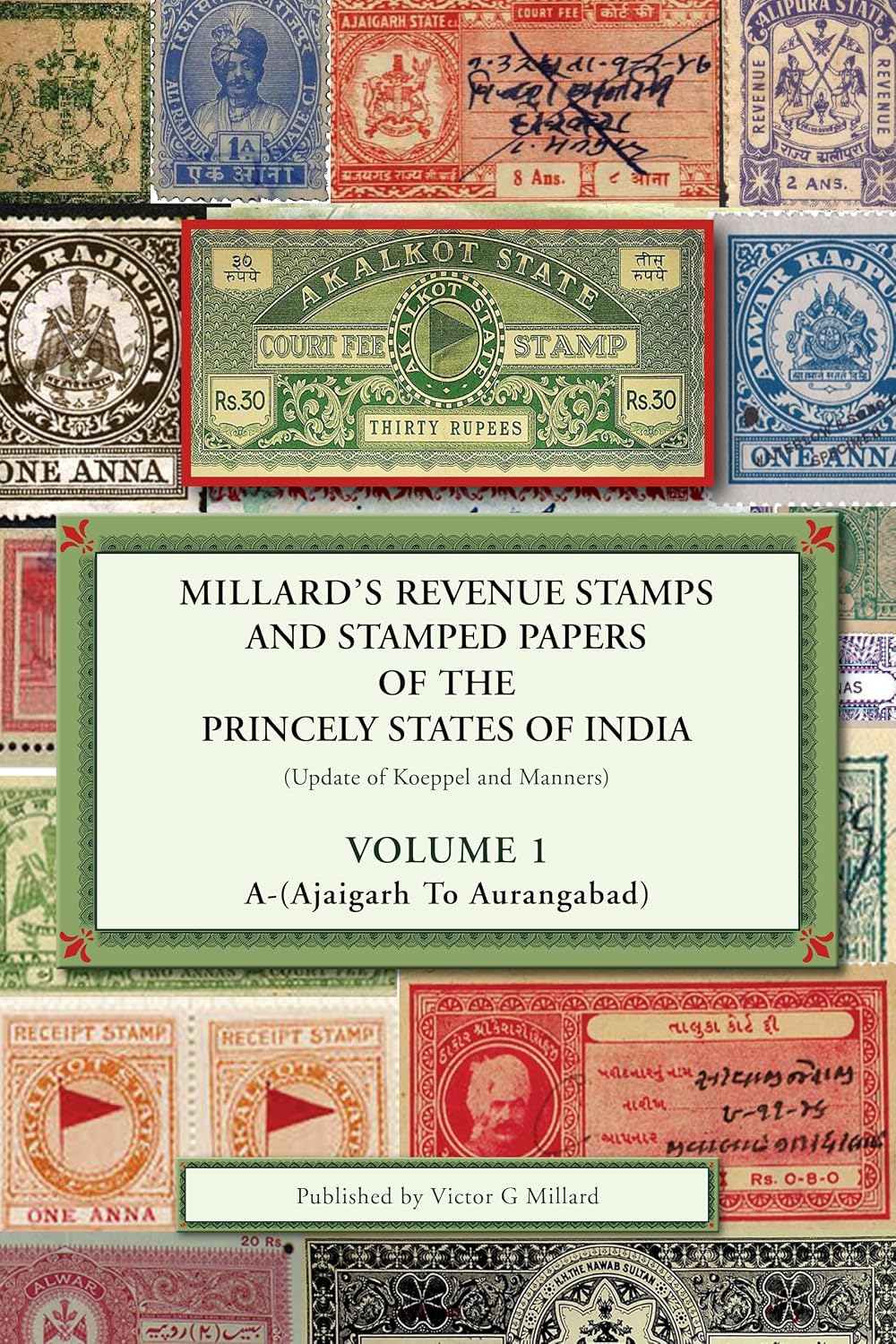 Millard's Revenue Stamps and Stamped Papers of the Princely States of India (Update of Koeppel and Manners): Volume 1 (Introduction, Index and Bibliography)... Princely States of India) (English Edition) baixar livro de graça