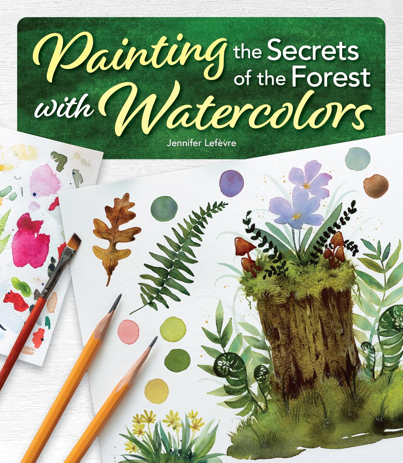 Painting the Secrets of the Forest with Watercolors baixar livro de graça