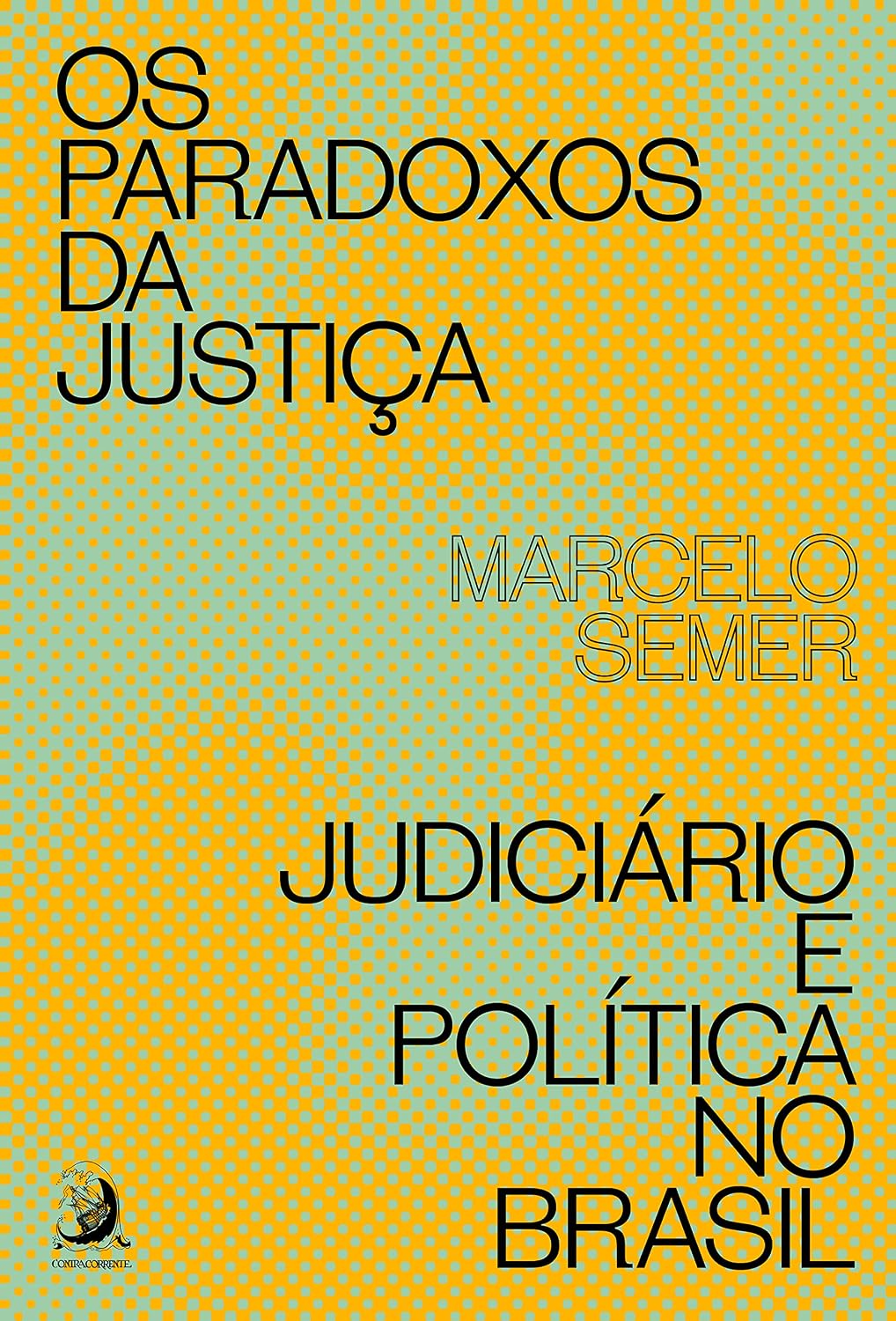 capítulo por capítulo baixar Os Paradoxos da Justiça: Judiciário e Política no Brasil