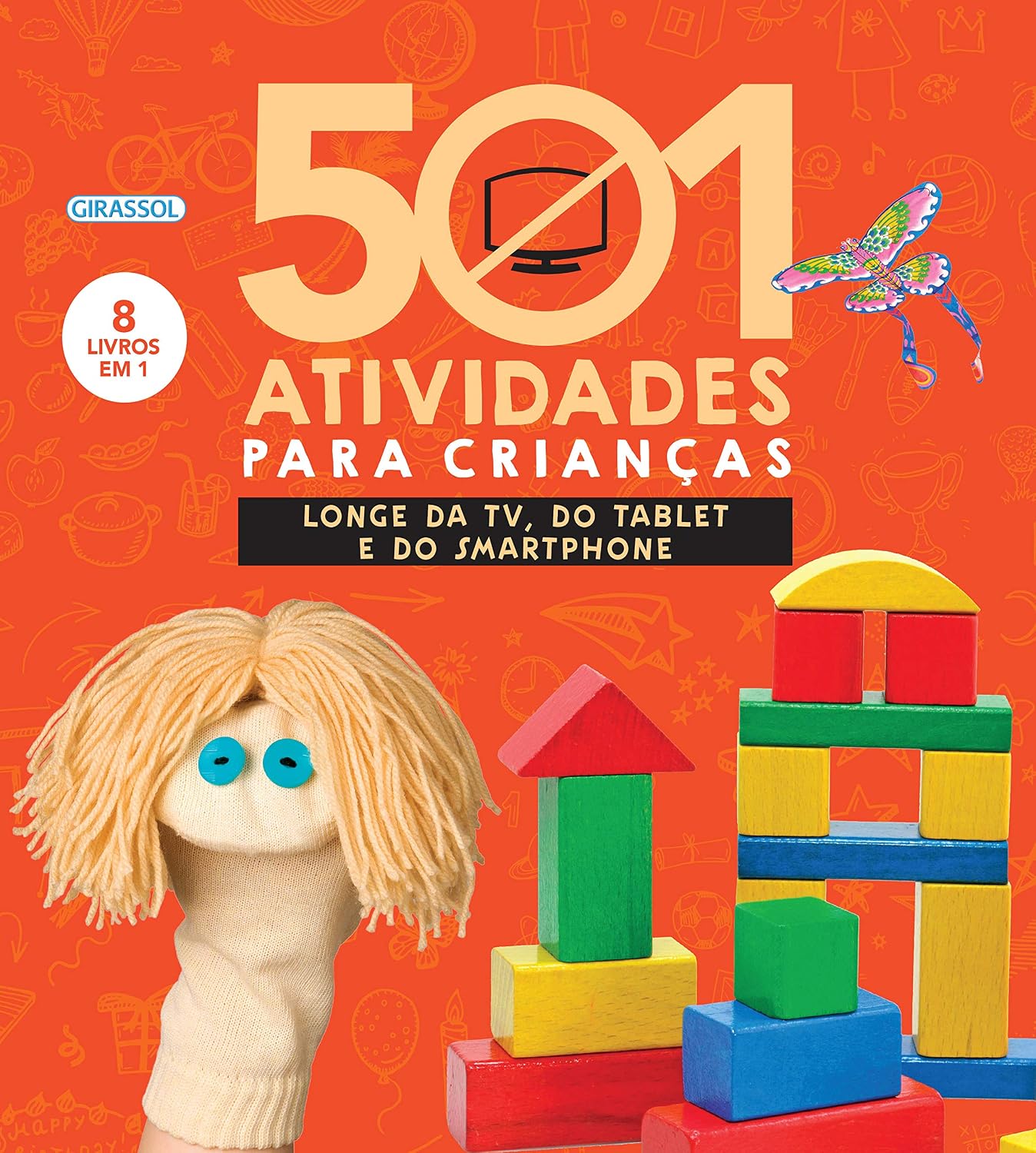 ler totalmente 501 Atividades Para Crianças Longe da TV, do Tablet e do Smartphone