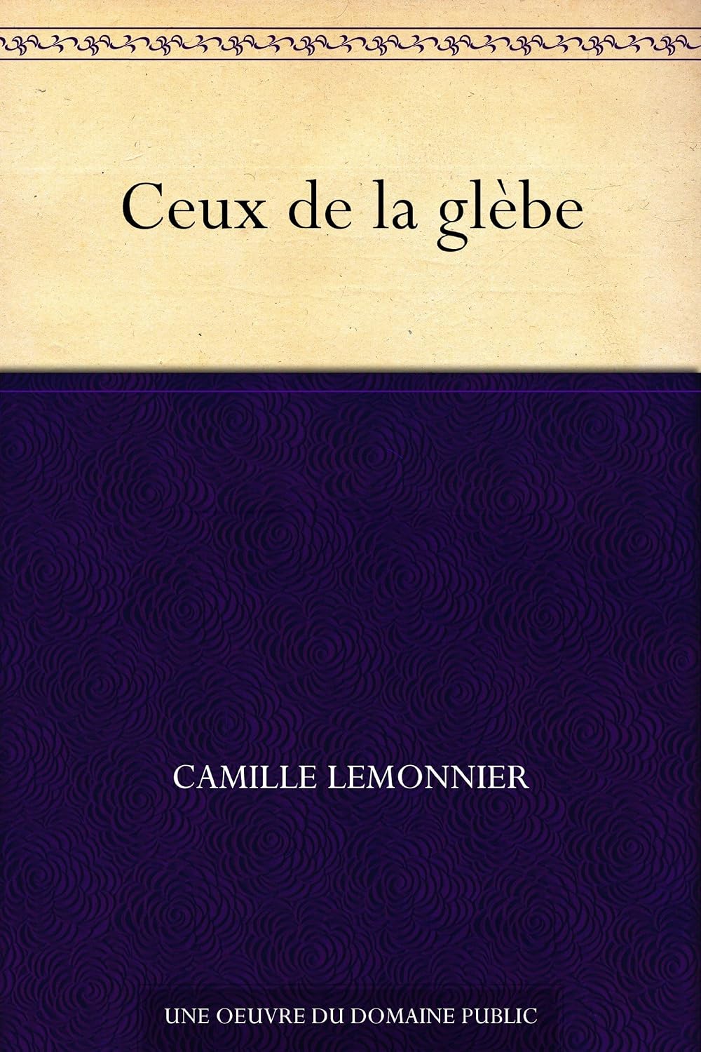 Ceux de la glèbe (French Edition)