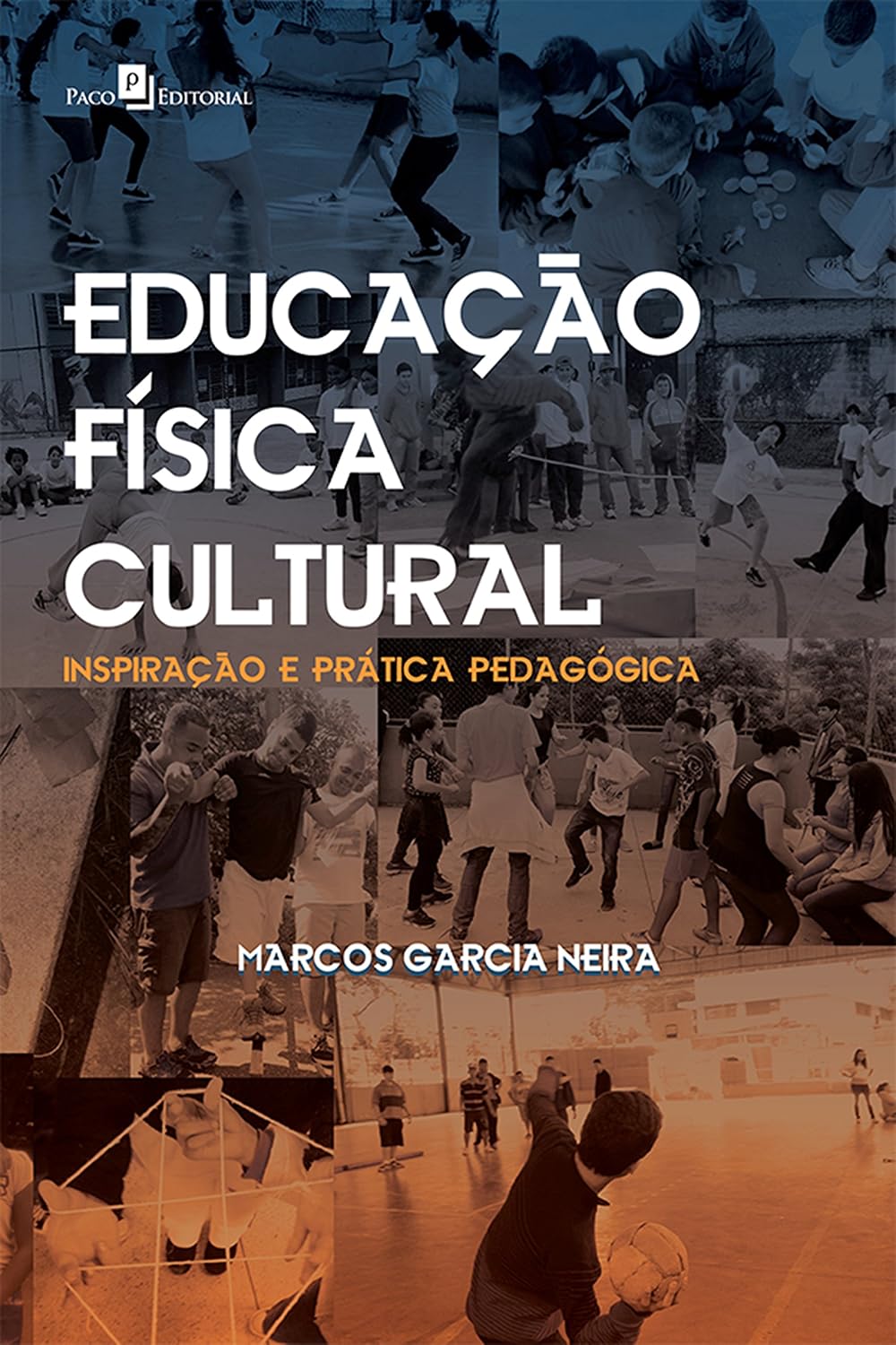 ler totalmente Educação Física Cultural: Inspiração e Prática Pedagógica